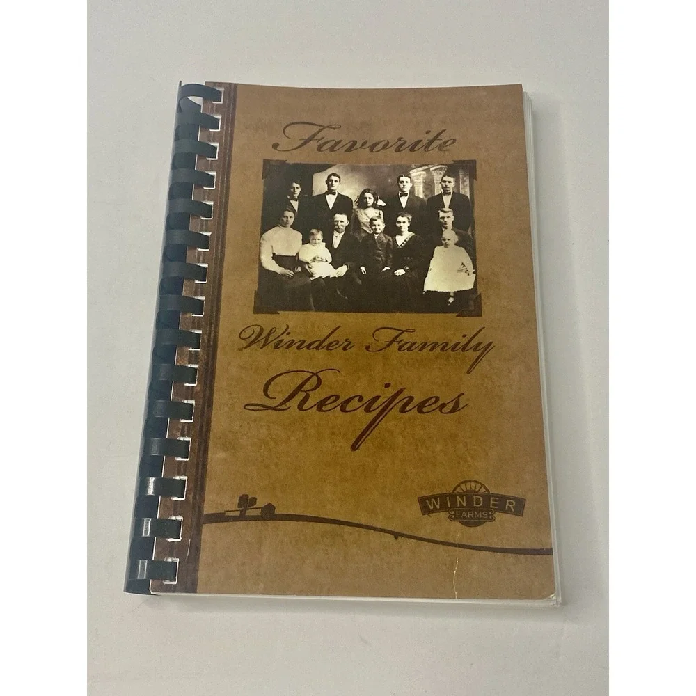 Favorite Winder Farms Family Recipes‎ Spiral Bound Cookbook 2009